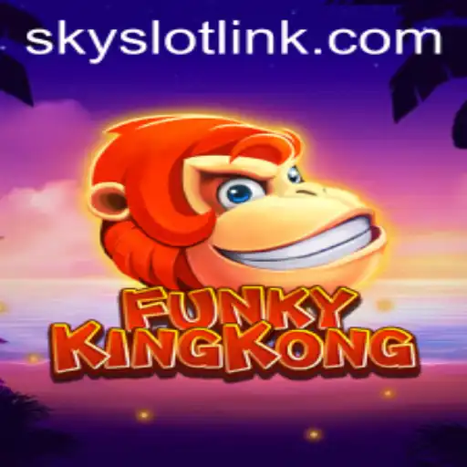 Discover the Exciting World of FunkyKingKong with SkySLOT