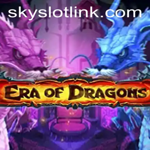 Exploring the Fantastical World of EraOfDragons and the Innovative SkySLOT System