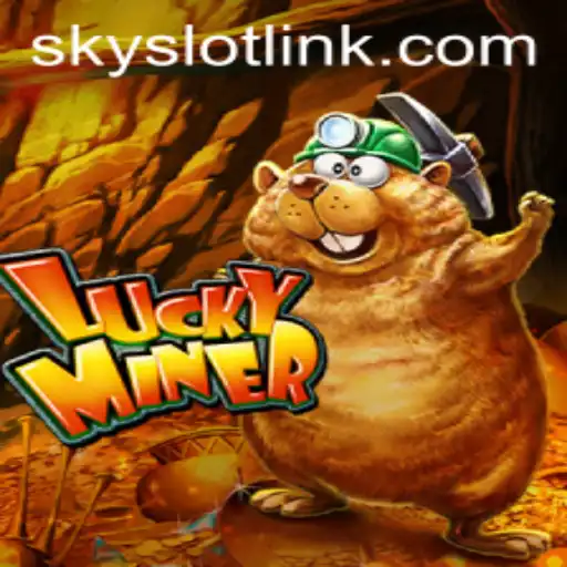Unveiling the Thrills of LuckyMiner and SkySLOT in the Gaming World
