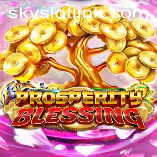 Exploring the Enchanting World of ProsperityBlessing: A SkySLOT Adventure