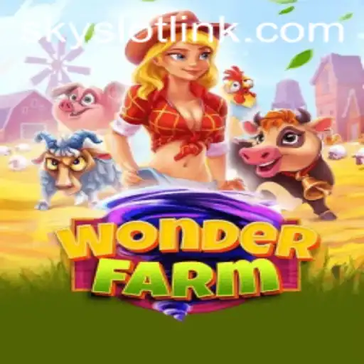 Exploring the Enchanting World of WonderFarm with SkySLOT